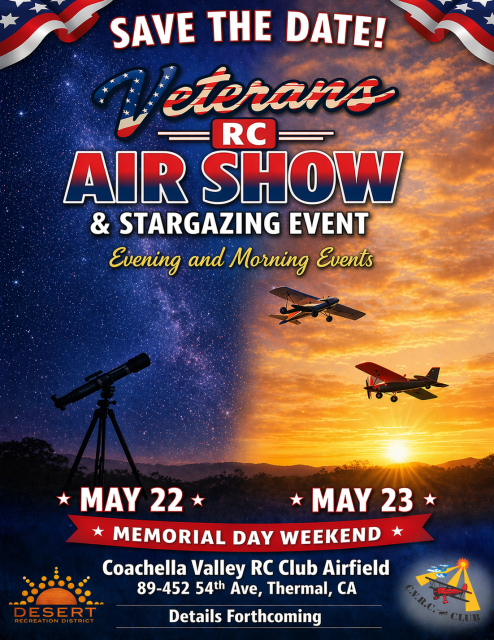 Patriotic-themed flyer promoting a “Veterans RC Air Show & Stargazing Event.” The design features a dramatic sky transitioning from a sunset on the left to a star-filled night sky on the right, with small model airplanes flying and a telescope silhouette in the foreground. Text reads “Save the Date!” followed by “Veterans RC Air Show & Stargazing Event” and “Morning and Evening Event.” The event will take place on May 22, 2026, during Memorial Day Weekend at the Coachella Valley RC Club Airfield, located at 89-452 54th Avenue, Thermal, CA. Additional text notes “Details Forthcoming.” Logos for Desert Recreation District and the Coachella Valley RC Club appear at the bottom.